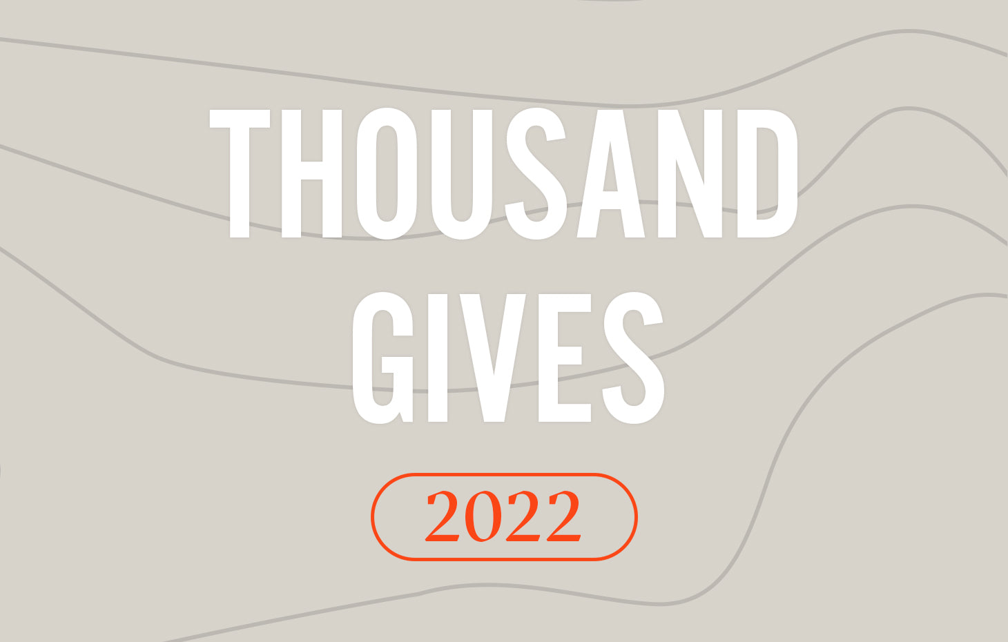 THOUSAND GIVES 2022